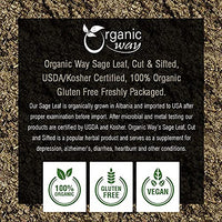 Organic Way Sage Leaf Cut & Sifted (Salvia Officinalis) | Herbal Tea - European Wild - Harvest | Organic & Kosher Certified | Raw, Vegan, Non GMO & Gluten Free | USDA Certified | Origin - Albania (1/4LBS | 4Oz)