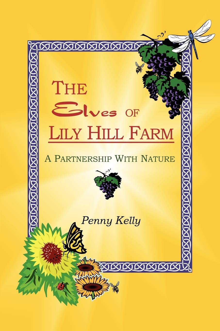 The Elves of Lily Hill Farm: A Partnership With Nature